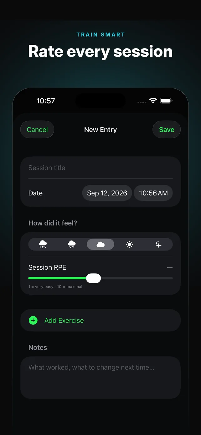 Train smart. Rate every session. A workout entry with how it felt and a session RPE slider.